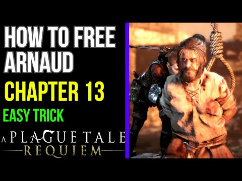 How to free Arnaud | Chapter 13 Nothing Left | A Plague Tale: Requiem