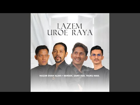 Lazem Uroe Raya