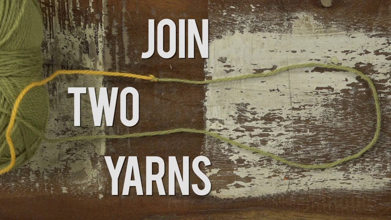 Interweave yarn Hacks: How to Join Two Yarns Demystified
