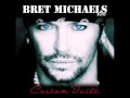 Bret Michaels - Wasted Time (New Song 2010 ...