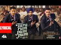 BORDER 2 Tara Rum Pum Pum Lyrical Sunny Deol Varun D Diljit Ahan Mithoon Sukhwinder S Kumaar