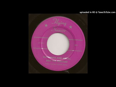 Buchanan & Ancell - Meet The Creature [From a Science Fiction Movie] [Flying Saucer Records] [1957]