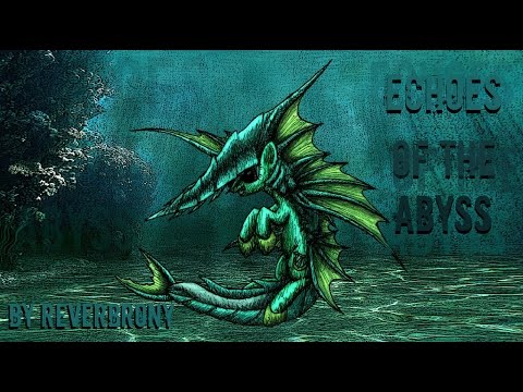 Echoes of the Abyss - By Reverbrony
