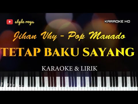 Pop Manado tanpa vokal Tetap baku sayang.voc jihan vhy (Karaoke)