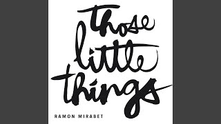 Those Little Things (BSO Estrella Damm 2016)
