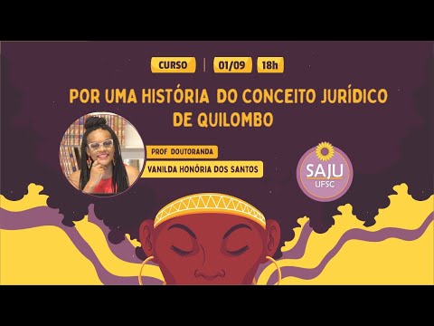 Evento - Por Uma História do Conceito Jurídico de Quilombo