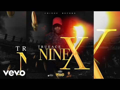 Trueace - Nine X (Official Audio Video)