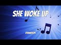 ‎OsamaSon She Woke Up Lyrics