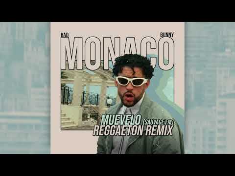 BAD BUNNY - MONACO REGGAETON REMIX (MUEVELO X SAUVAGE FM)
