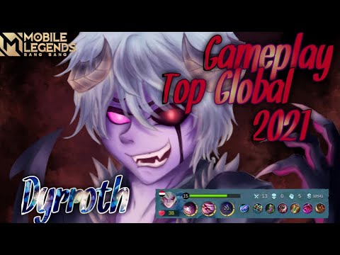 LEGENDARY DYRROTH HYPERCARRY 2021 BY TOP GLOBAL | MVP GAMEPLAY - MOBILE LEGENDS