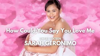 Sarah Geronimo - how could you say you love me ( lyrics video )