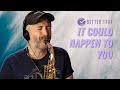 It Could Happen To You - Alto Sax Solo