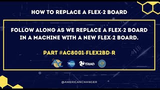Replacing an American Changer Flex-2 Board