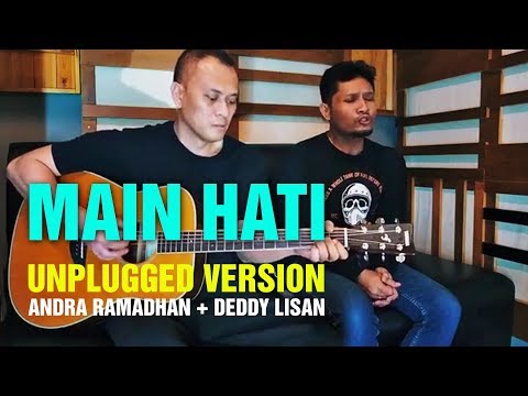 MAIN HATI - ANDRA AND THE BACKBONE UNPLUGGED VERSION