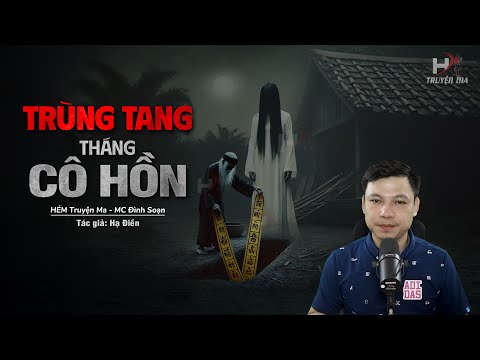 Đọc Truyện Ma: TRÙNG TANG THÁNG CÔ HỒN - Nhờ Thầy Dùng Bùa Yểm Hại Gia Đình Em Trai