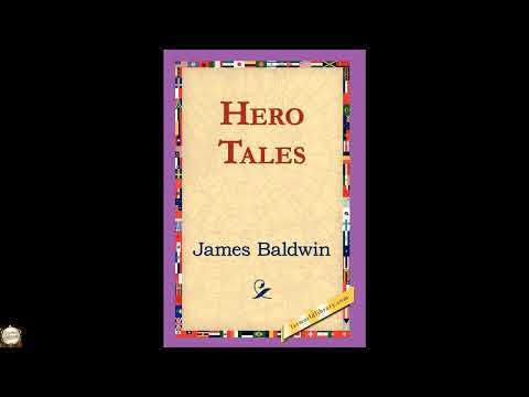 Hero Tales by James Baldwin PhD — free full audiobook