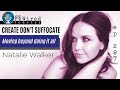 297 | Create Don't Suffocate with Natalie Walker