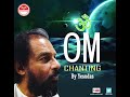 Om Chanting By Padma Vibhushan Dr K J Yesudas