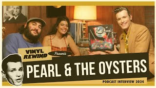 Pearl & The Oysters interview 2024