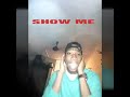 Boyyblink - Show Me by {video.artist}