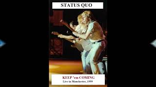 Status Quo Keep &#39;em coming live