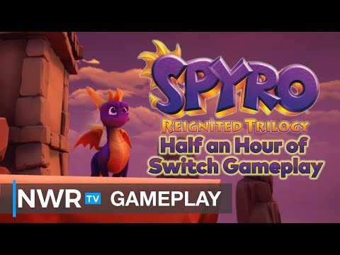 30 Minutes of Spyro Reignited Trilogy on Nintendo Switch