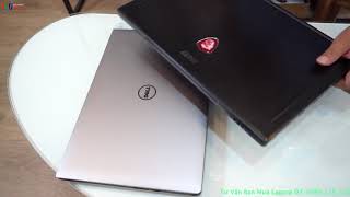 LaptopMSIVàLaptopDellNênMuaMáyNào?MSIVàDellMáyNàoBênHơn?