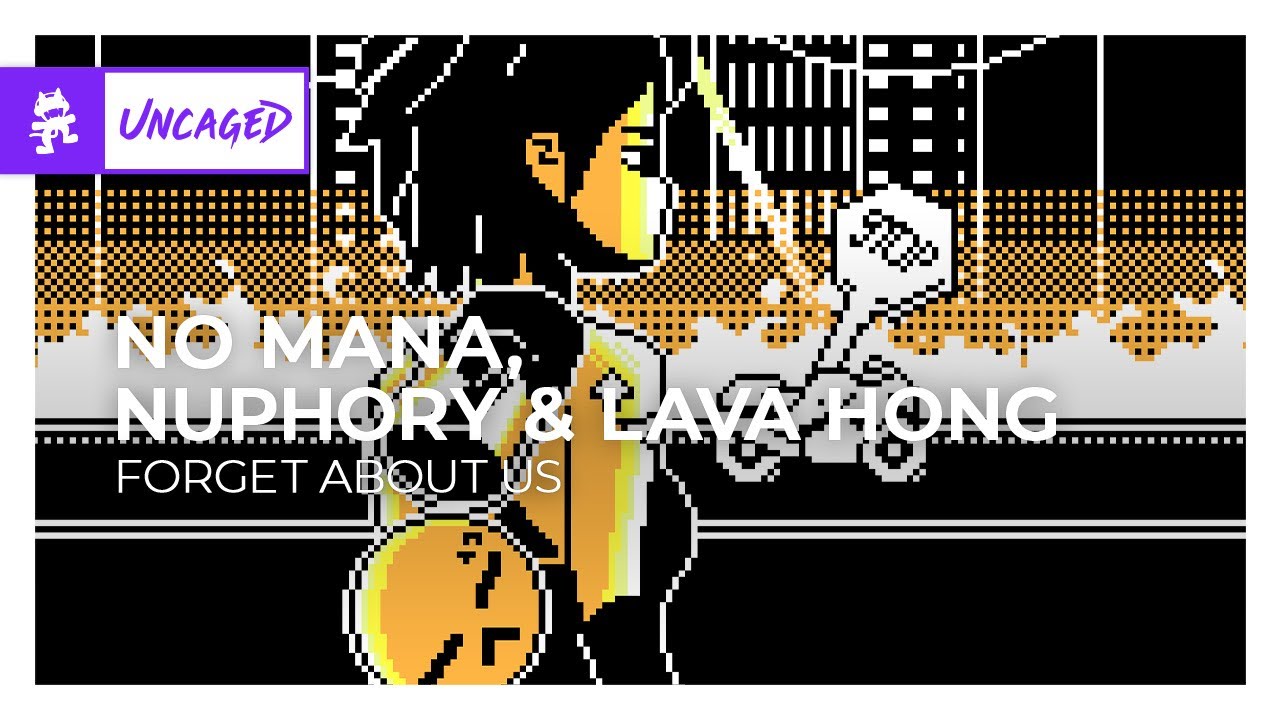 NoMana x Nuphory x Lava Hong - Forget About Us