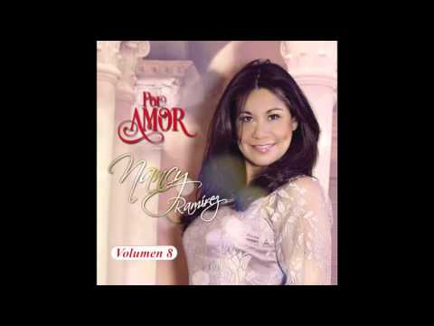 Busco Un Adorador - Nancy Ramirez [CD Por Amor]