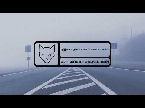 Lauv - I Like Me Better (SuperJet Remix)