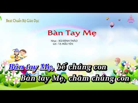 | Karaoke HD | Bàn Tay Mẹ - Âm Nhạc Lớp 4 || CD Chuẩn Bộ Giáo Dục