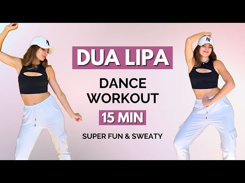 15 MIN DUA LIPA DANCE WORKOUT – Super Fun & Sweaty Cardio for Weight Loss