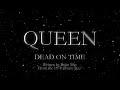 Queen - Dead On Time (Official Lyric Video)
