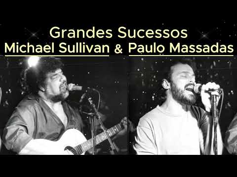 Os Grandes Sucessos de Michael Sullivan & Paulo Massadas