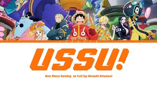 One Piece Opening 26  Full『Ussu!』(あーーっす!) by Hiroshi Kitadani (Color Coded Lyrics)
