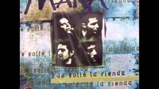 Te solte la rienda-Maná