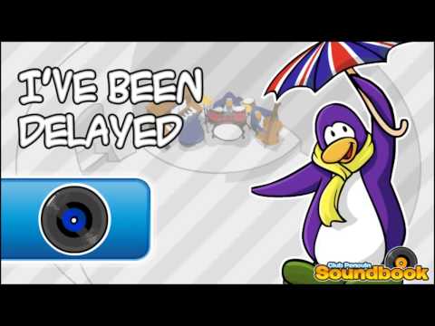 Club Penguin OST: I've Been Delayed
