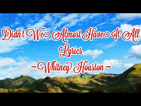 Didn't We Almost Have It All | Whitney Houston | Lyrics | Armstv16 #didntwealmosthaveitall #armstv16