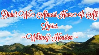Didn&#39;t We Almost Have It All | Whitney Houston | Lyrics | Armstv1 #didntwealmosthaveitall #armstv16