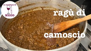 Ragù di Camoscio - la cacciagione