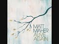 03 Sing Over Your Children   Matt Maher