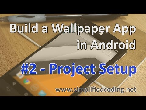 2 Build a Wallpaper App in Android Project Setup