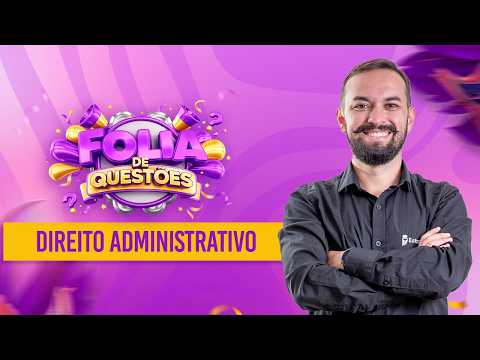 Direito Administrativo - Folia de Questões - Prof. Herbert Almeida