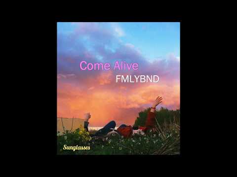 FMLYBND - Come Alive /Letra_ Lyrics