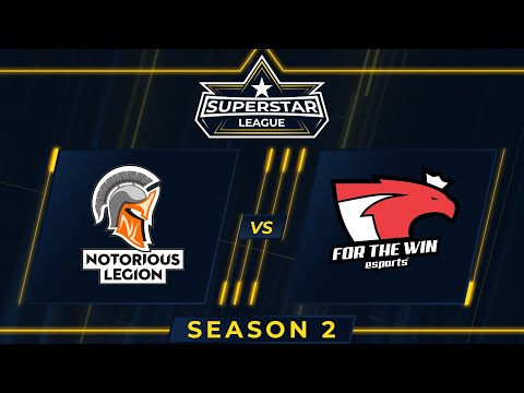 Notorious Legion vs FTW Esports - Superstar League - RSRL Season 2