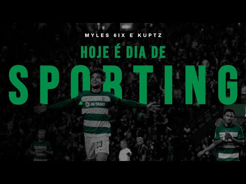 MYLES 6IX - HOJE É DIA DE SPORTING