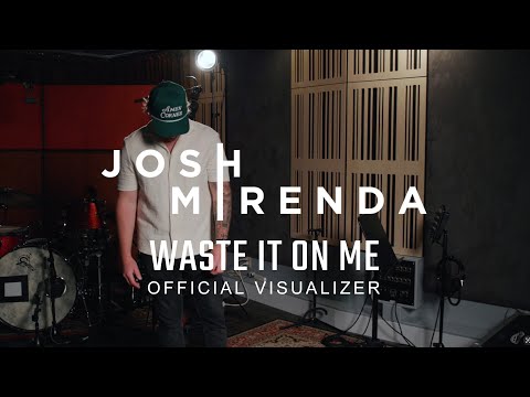 Josh Mirenda - Waste It On Me (Official Visualizer)