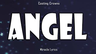 Angel - Casting Crowns (Lyrics)