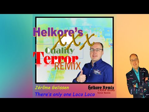 Jérôme Gelissen - There's only one Loco Loco [Helkore Terror Remix]