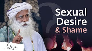 How To Handle Shame About Sexual Desires?  Sadhgur